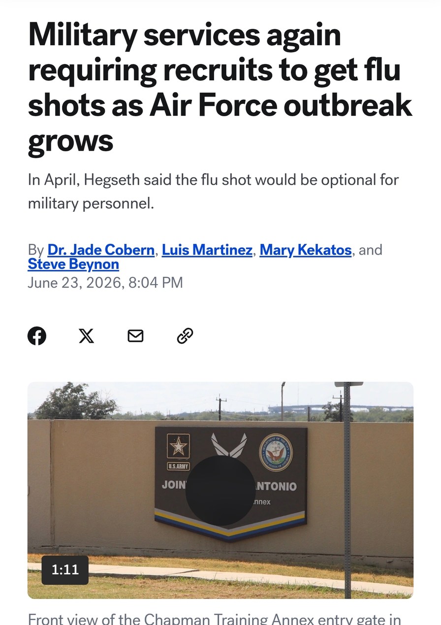 Military services again requiring recruits to get flu shots as Air Force outbreak grows. In April, Hegseth said the flu shot would be optional for military personnel. By Dr. Jade Cobern, Luis Martinez, Mary Kekatos, and Steve Beynon. June 23, 2026, 8:04 PM. U.S. ARMY JOIN. NTONIO. .nnex. Front view of the Chapman Training Annex entry gate in.