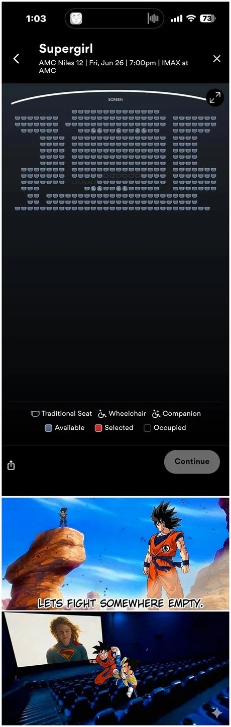 Supergirl AMC Niles 12 | Fri, Jun 26 | 7:00pm | IMAX at AMC SCREEN Traditional Seat Wheelchair Companion Available Selected Occupied Continue LETS FIGHT SOMEWHERE EMPTY.