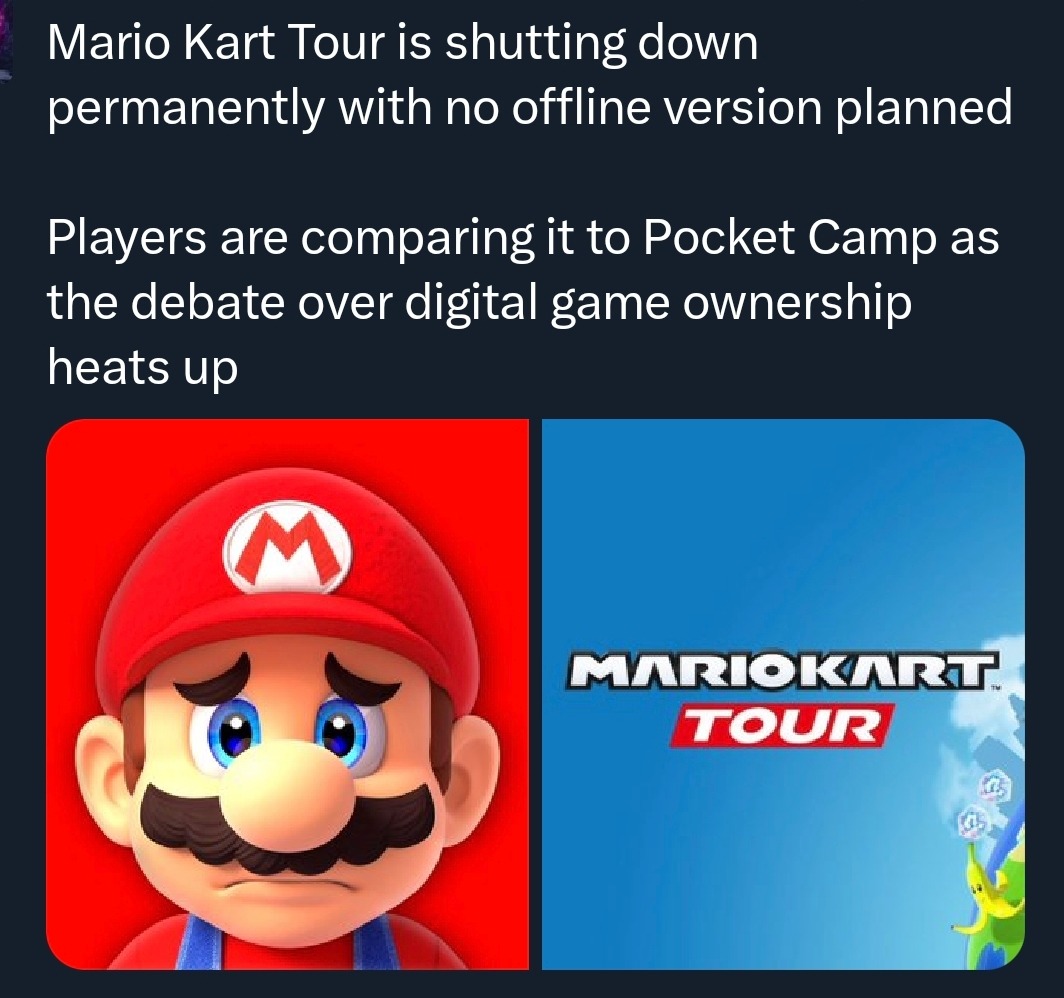 Mario Kart Tour is shutting down permanently with no offline version planned. Players are comparing it to Pocket Camp as the debate over digital game ownership heats up.