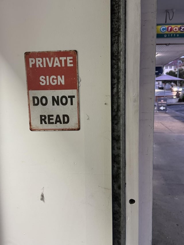 PRIVATE SIGN DO NOT READ