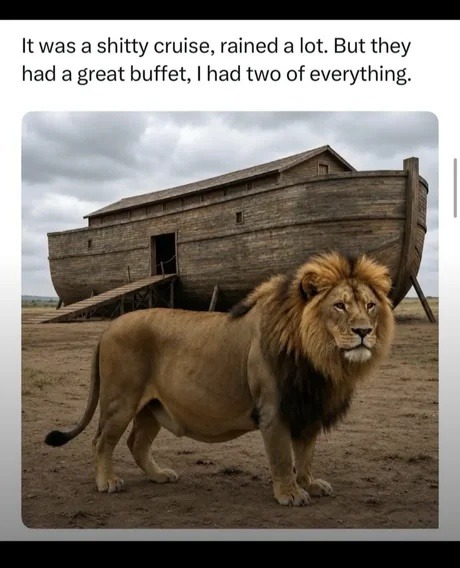 It was a shitty cruise, rained a lot. But they had a great buffet, I had two of everything.