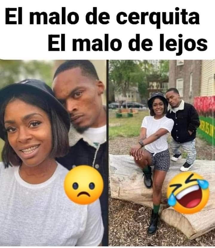 El malo de cerquita. El malo de lejos.