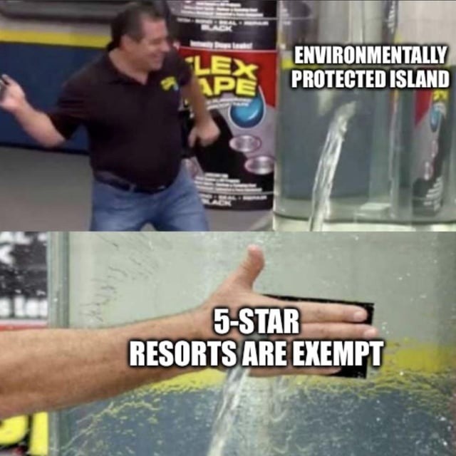 ENVIRONMENTALLY PROTECTED ISLAND 5-STAR RESORTS ARE EXEMPT