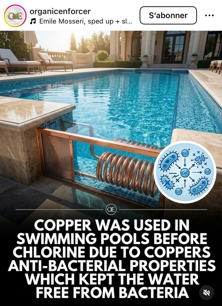COPPER WAS USED IN SWIMMING POOLS BEFORE CHLORINE DUE TO COPPERS ANTI-BACTERIAL PROPERTIES WHICH KEPT THE WATER FREE FROM BACTERIA