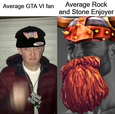 Average GTA VI fan Average Rock and Stone Enjoyer