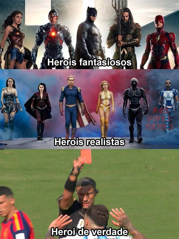 Herois fantasiosos Herois realistas Heroi de verdade