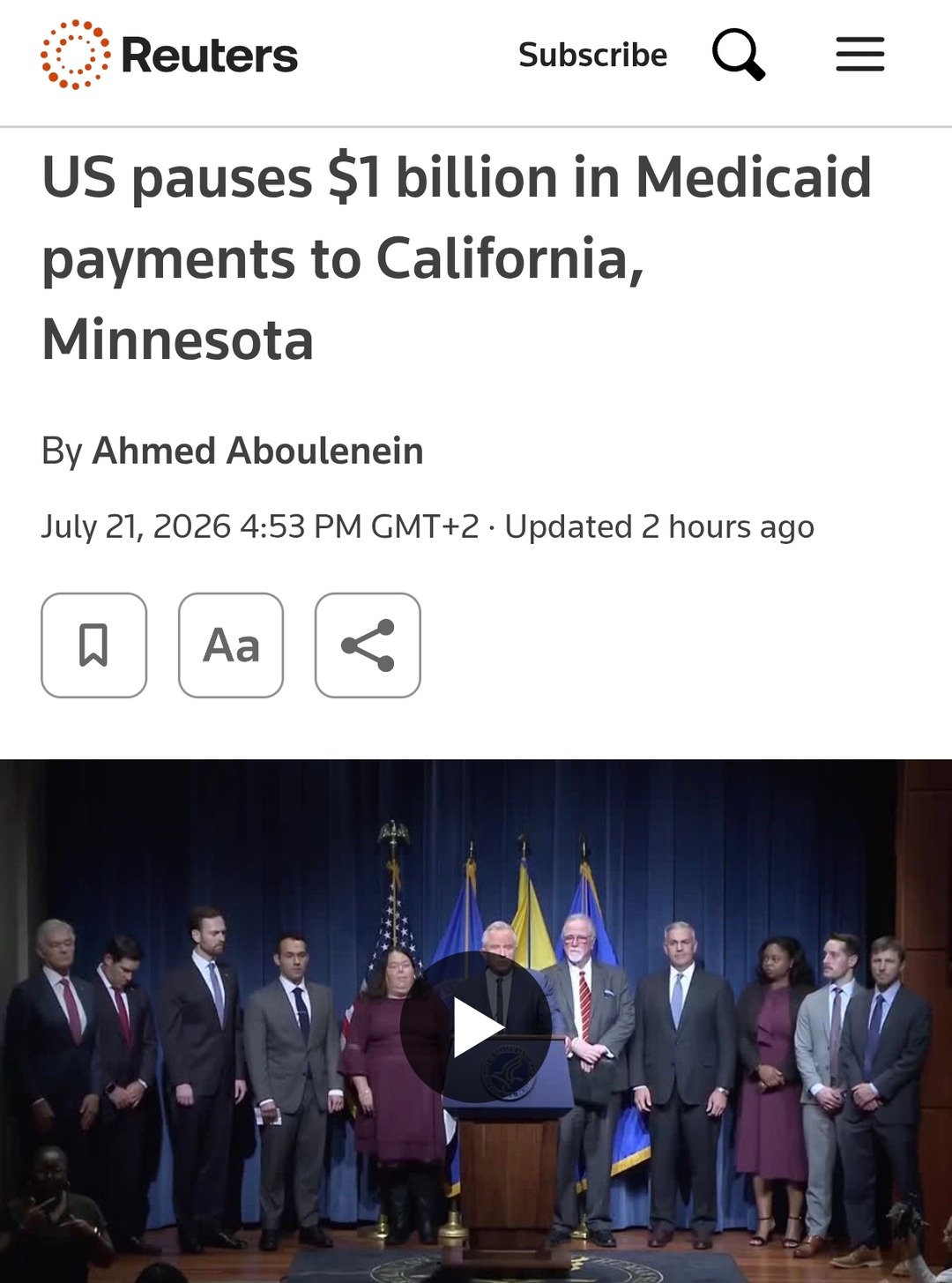 Reuters Subscribe US pauses $1 billion in Medicaid payments to California, Minnesota By Ahmed Aboulenin July 21, 2026 4:53 PM GMT+2 Updated 2 hours ago
