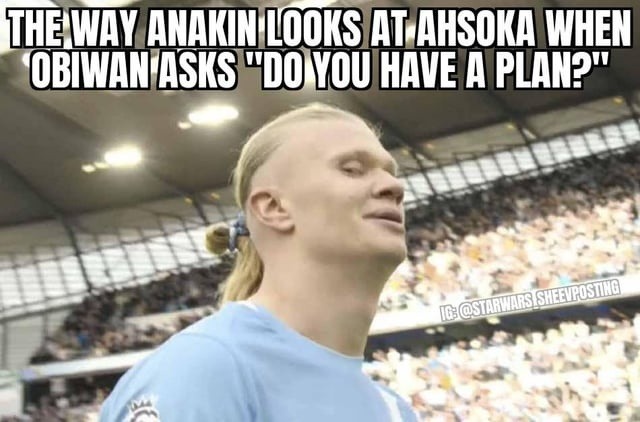 THE WAY ANAKIN LOOKS AT AHSOKA WHEN 'OBIWAN ASKS 