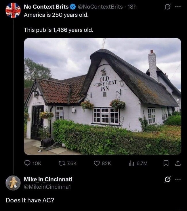 America is 250 years old. This pub is 1,466 years old. The Old Ferry Boat Inn. Welcome. Does it have AC?