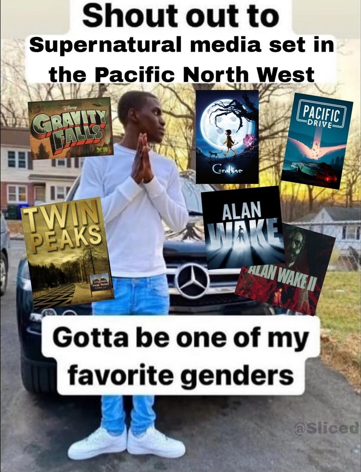Shout out to Supernatural media set in the Pacific North West Gotta be one of my favorite genders