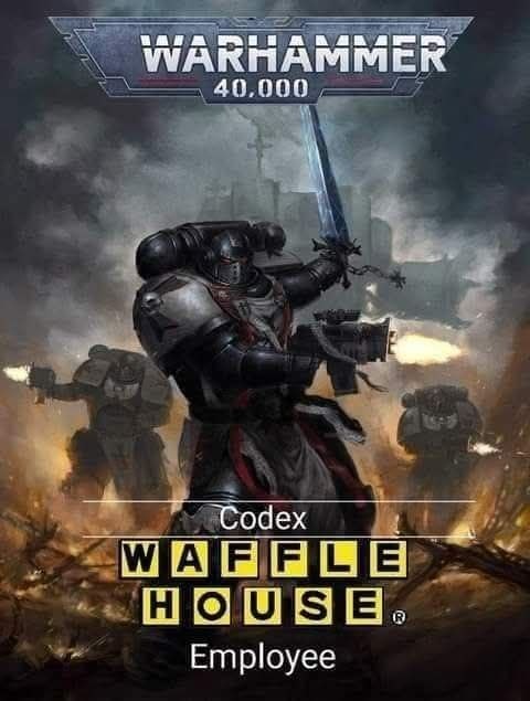 WARHAMMER 40,000 Codex WAFFLE HOUSE Employee