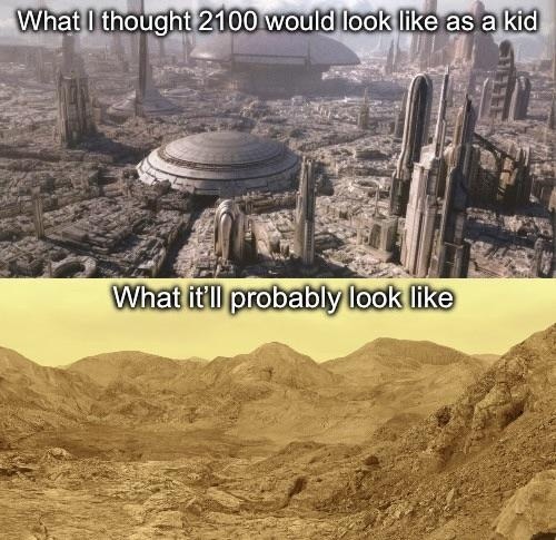What I thought 2100 would look like as a kid. What it'll probably look like.