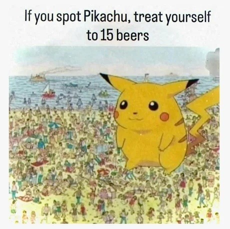If you spot Pikachu, treat yourself to 15 beers