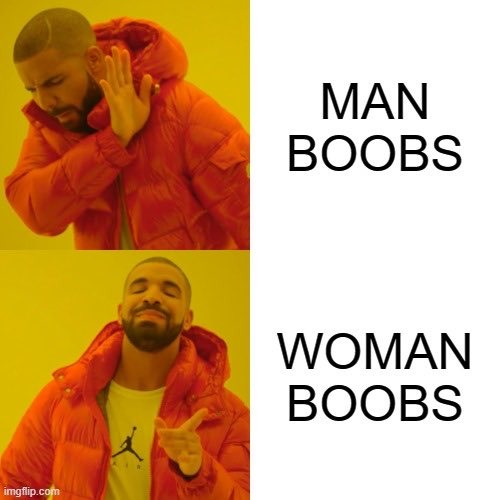 MAN BOOBS WOMAN BOOBS