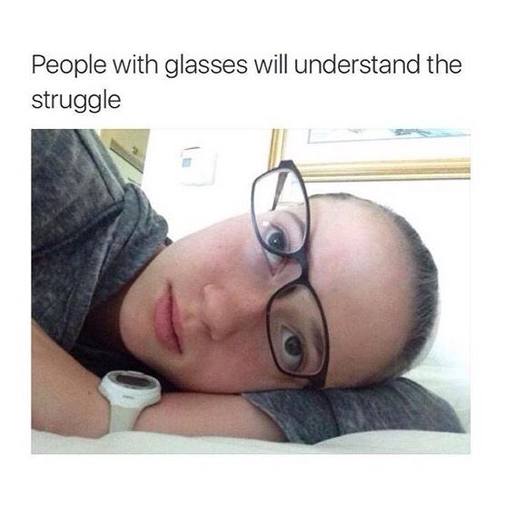 People with glasses will understand the struggle
