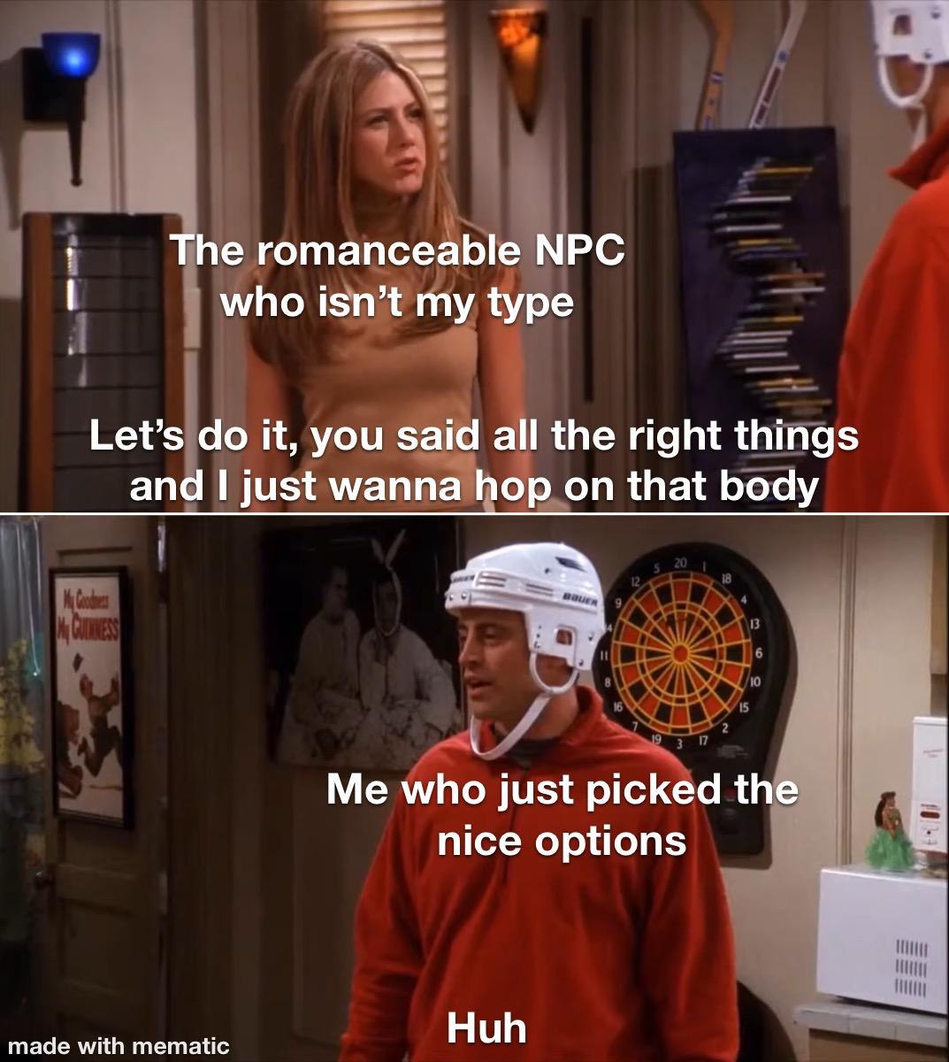 The romanceable NPC who isn't my type. Let's do it, you said all the right things and I just wanna hop on that body. Me who just picked the nice options. Huh.