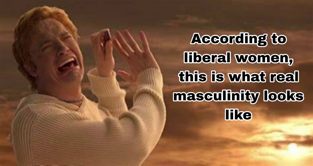 According to liberal women, this is what real masculinity looks like