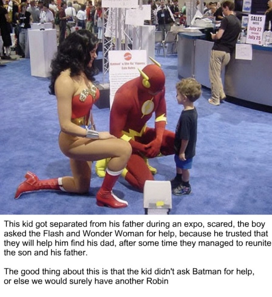 This kid got separated from his father during an expo, scared, the boy asked the Flash and Wonder Woman for help, because he trusted that they will help him find his dad, after some time they managed to reunite the son and his father. The good thing about this is that the kid didn't ask Batman for help, or else we would surely have another Robin