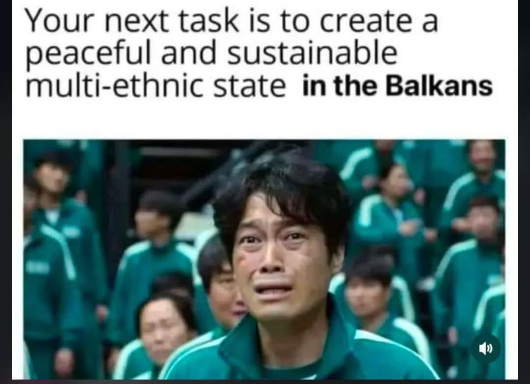 Your next task is to create a peaceful and sustainable multi-ethnic state in the Balkans
