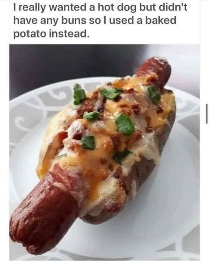 I really wanted a hot dog but didn't have any buns so I used a baked potato instead.