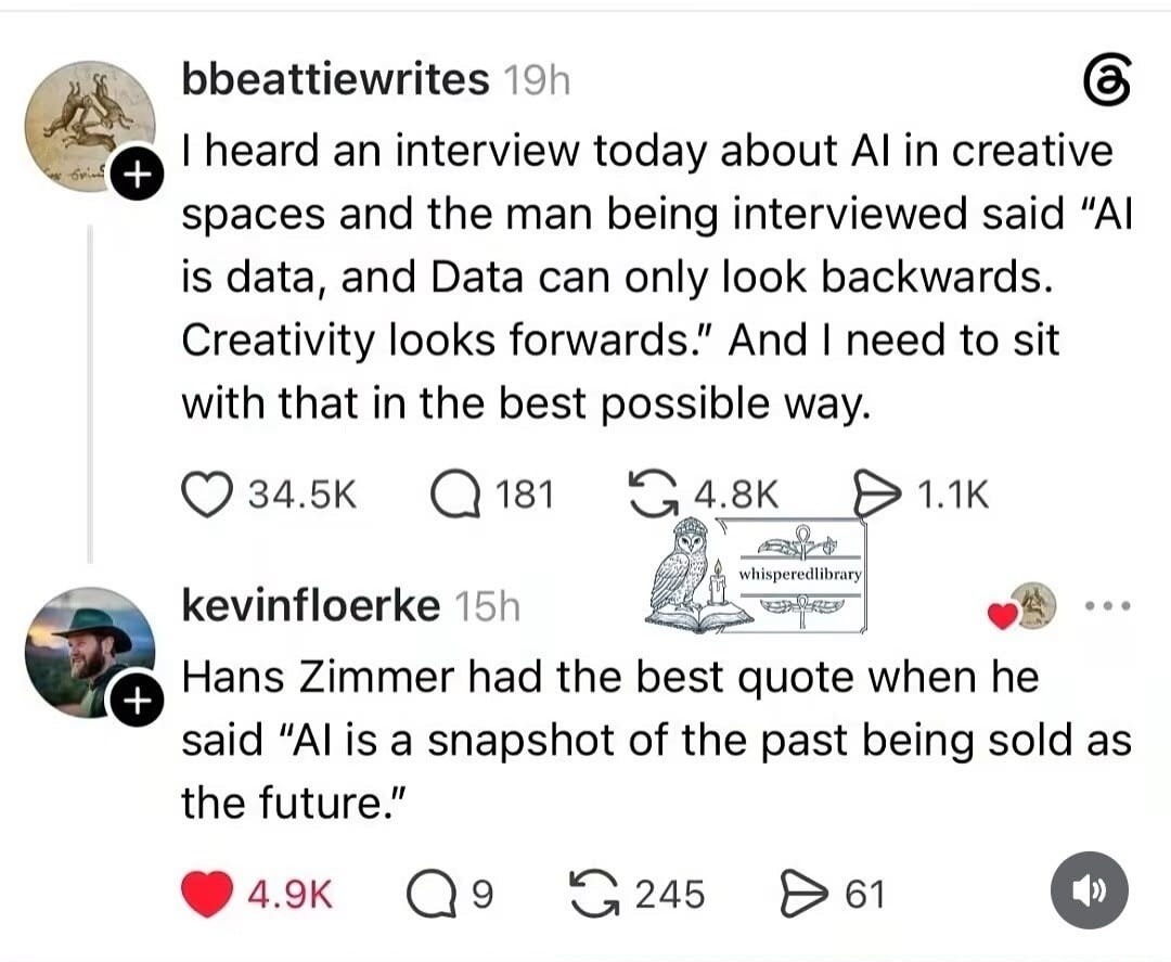 I heard an interview today about AI in creative spaces and the man being interviewed said 