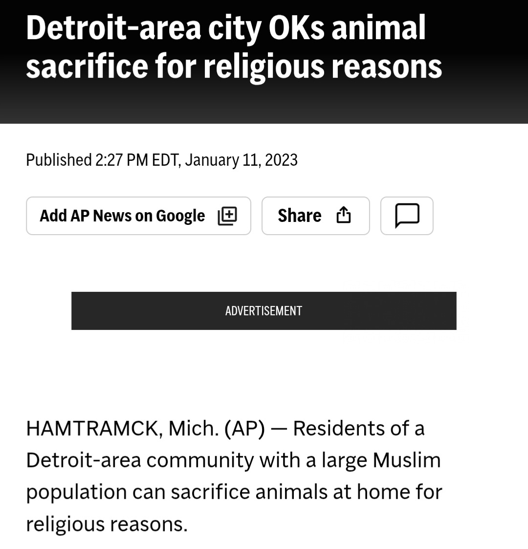 Detroit-area city OKs animal sacrifice for religious reasons. Published 2:27 PM EDT, January 11, 2023. HAMTRAMCK, Mich. (AP) — Residents of a Detroit-area community with a large Muslim population can sacrifice animals at home for religious reasons.