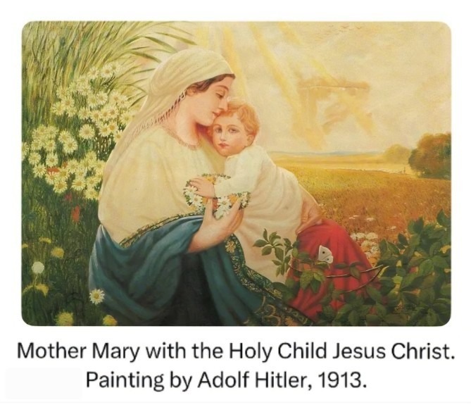 Mother Mary with the Holy Child Jesus Christ. Painting by Adolf Hitler, 1913.