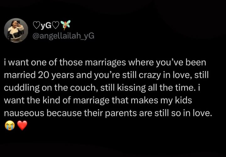 i want one of those marriages where you've been married 20 years and you're still crazy in love, still cuddling on the couch, still kissing all the time. i want the kind of marriage that makes my kids nauseous because their parents are still so in love. 😭❤️