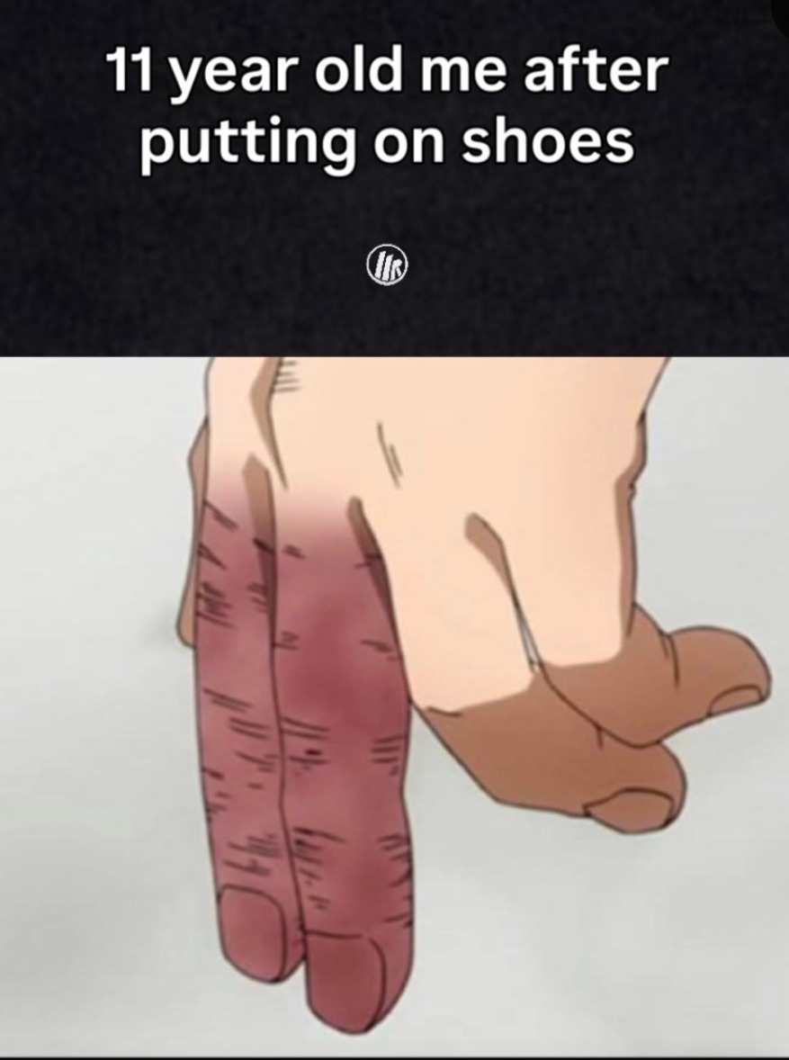 11 year old me after putting on shoes