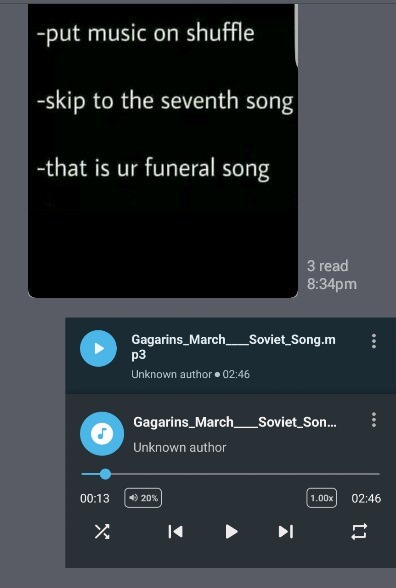 put music on shuffle, skip to the seventh song, that is your funeral song. The song playing is Gagarin's March, a Soviet song.