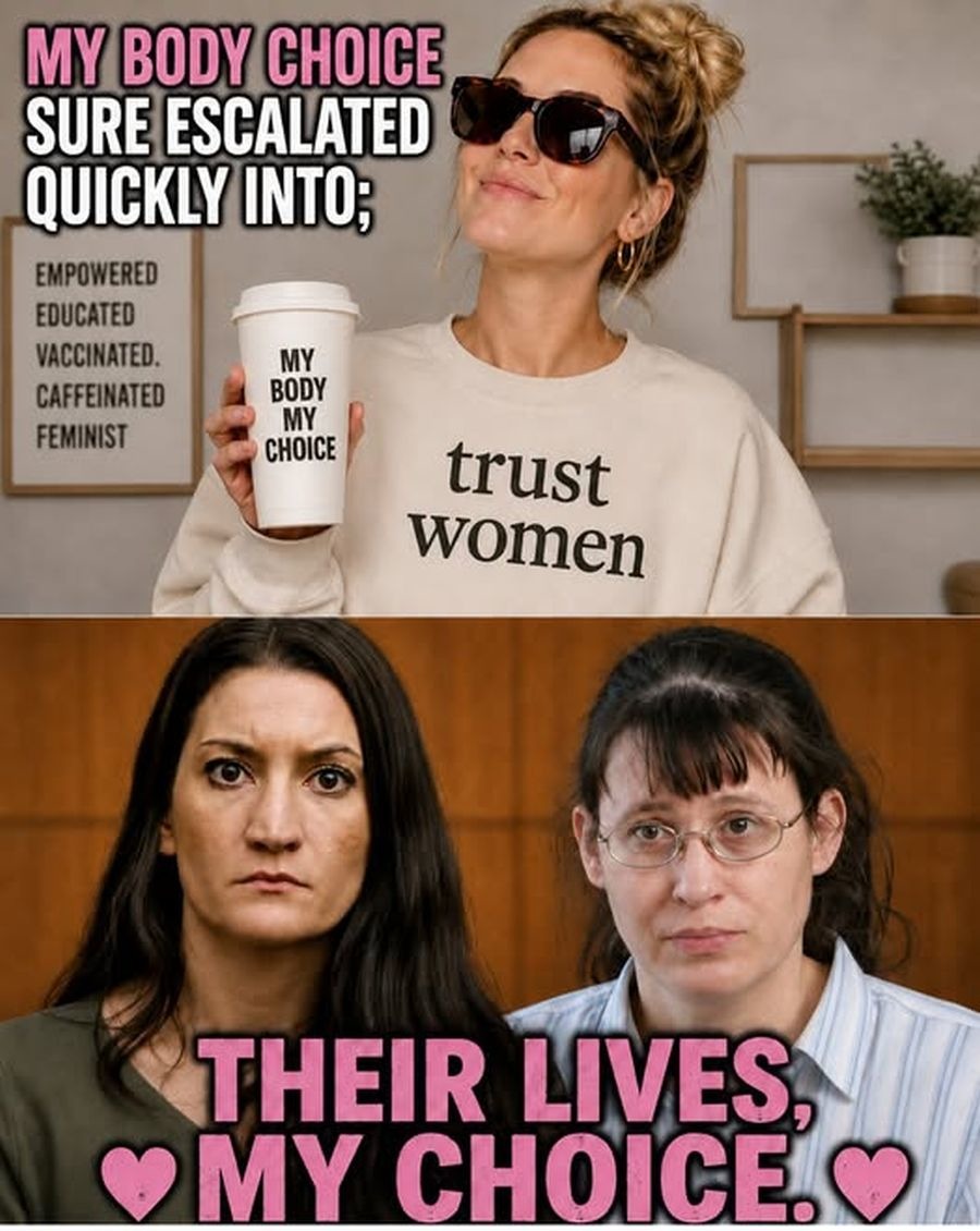 MY BODY CHOICE SURE ESCALATED QUICKLY INTO; EMPOWERED EDUCATED VACCINATED. CAFFEINATED FEMINIST. MY BODY MY CHOICE. trust women. THEIR LIVES, MY CHOICE.