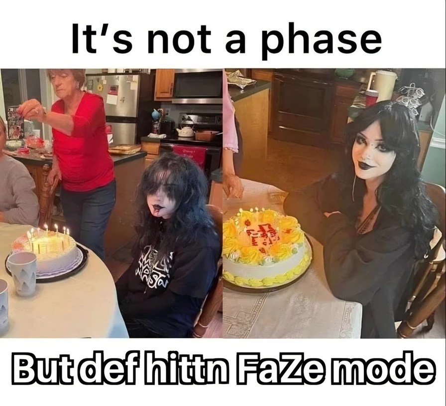 It's not a phase But def hittn FaZe mode