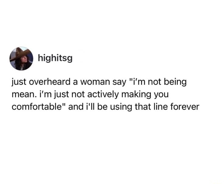 just overheard a woman say 