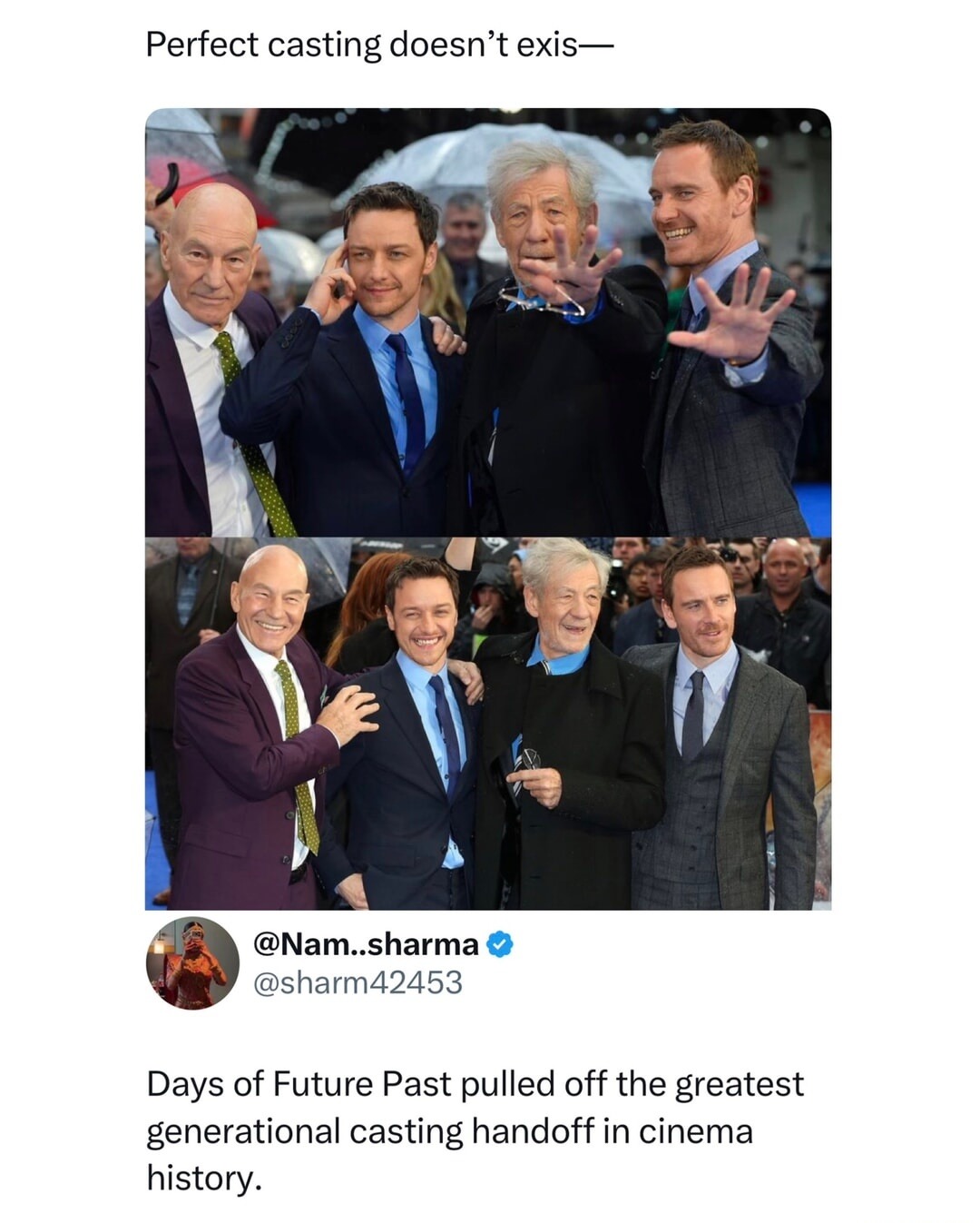 Perfect casting doesn't exis— @Nam..sharma @sharm42453 Days of Future Past pulled off the greatest generational casting handoff in cinema history.