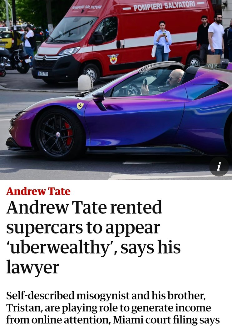 Andrew Tate. Andrew Tate rented supercars to appear 'uberwealthy', says his lawyer. Self-described misogynist and his brother, Tristan, are playing role to generate income from online attention, Miami court filing says. POMPIERI SALVATORI.