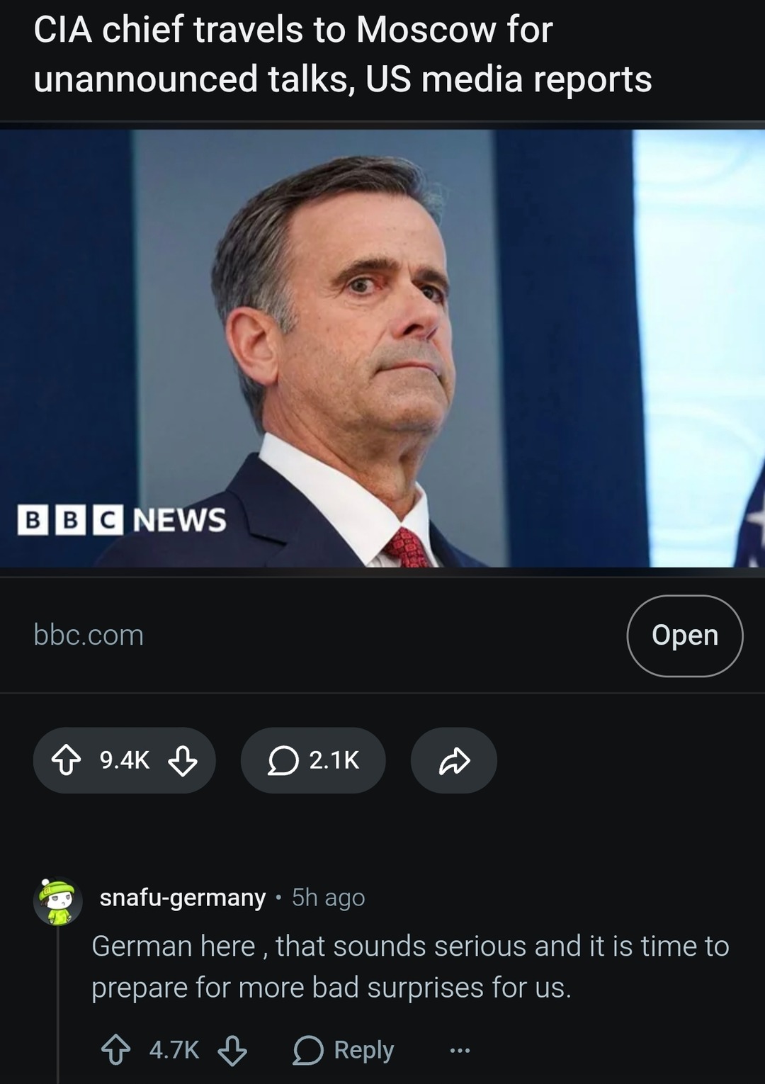 CIA chief travels to Moscow for unannounced talks, US media reports. BBC NEWS. German here, that sounds serious and it is time to prepare for more bad surprises for us.