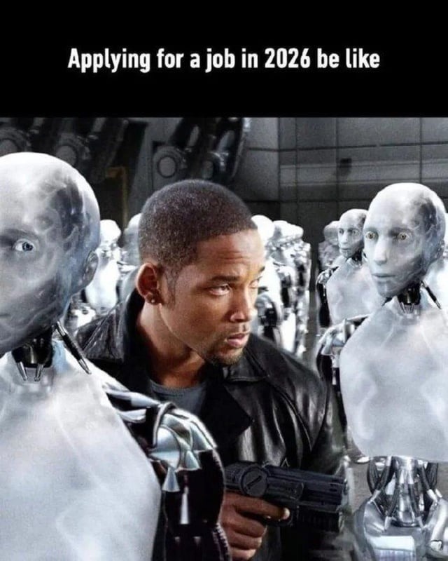 Applying for a job in 2026 be like