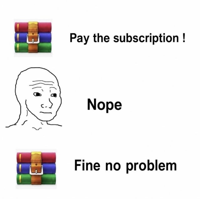Pay the subscription! Nope Fine no problem