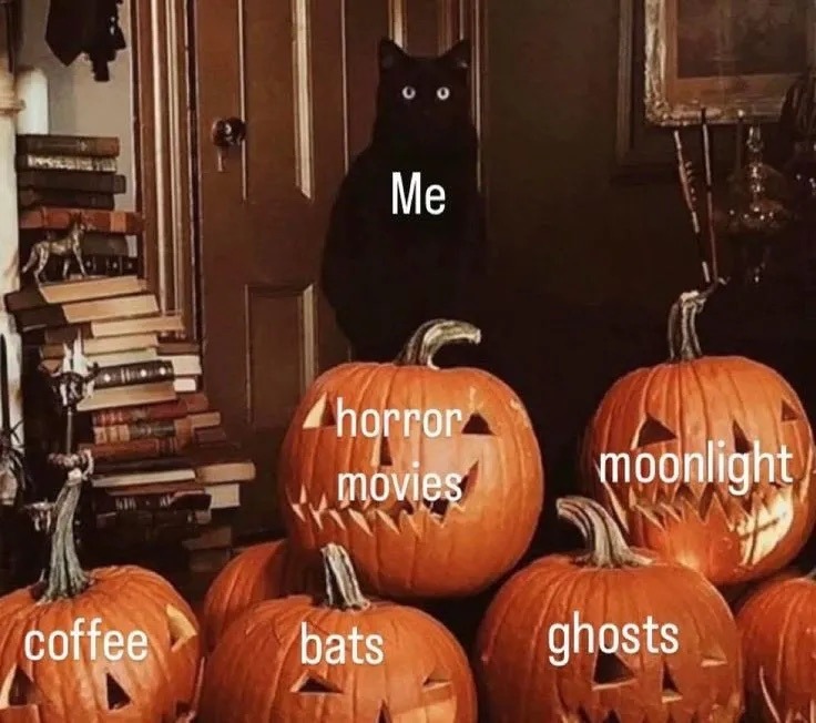 Me, horror movies, moonlight, coffee, bats, ghosts