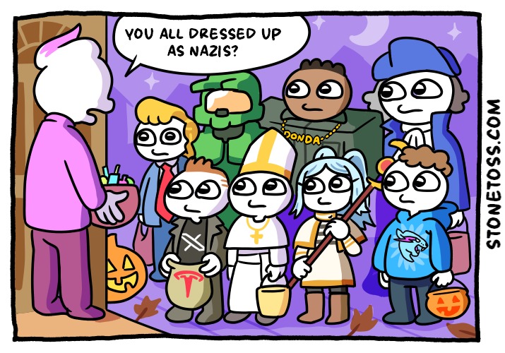 YOU ALL DRESSED UP AS NAZIS? STONETOSS.COM