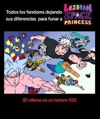 Todos los fandoms dejando sus diferencias para funar a LESBIAN SPACE PRINCESS (El villano es un hetero XD)