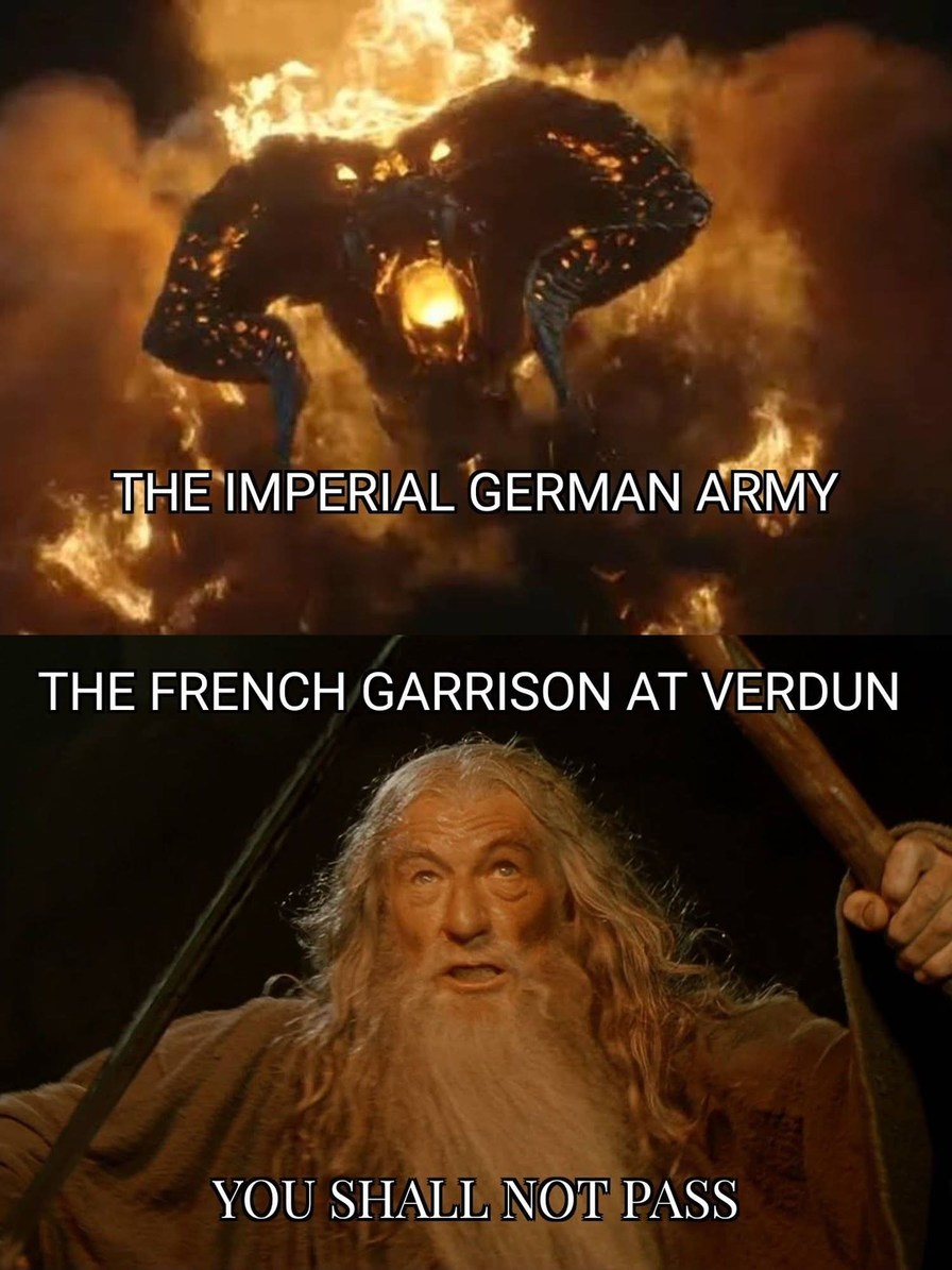 THE IMPERIAL GERMAN ARMY THE FRENCH GARRISON AT VERDUN YOU SHALL NOT PASS