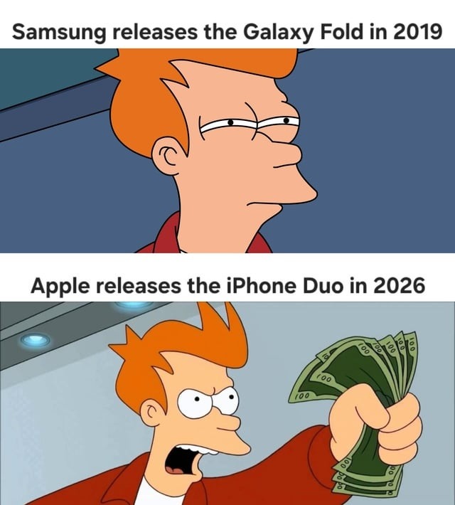 Samsung releases the Galaxy Fold in 2019. Apple releases the iPhone Duo in 2026.