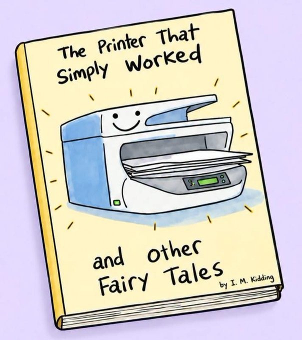 The Printer That Simply Worked and other Fairy Tales by I. M. Kidding