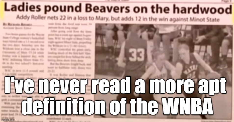 Ladies pound Beavers on the hardwood Addy Roller nets 22 in a loss to Mary, but adds 12 in the win against Minot State I've never read a more apt definition of the WNBA