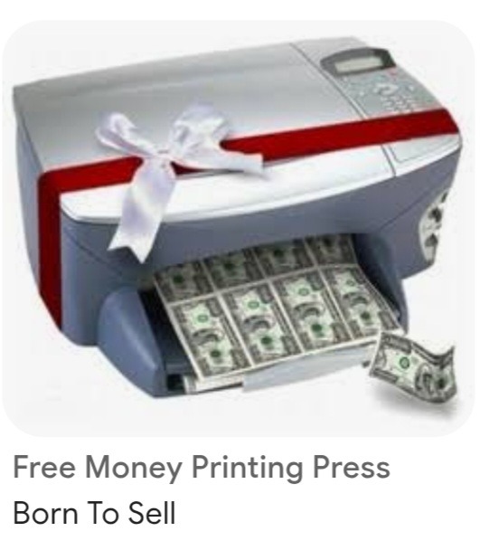 Free Money Printing Press Born To Sell