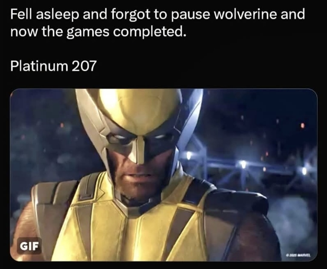 Fell asleep and forgot to pause wolverine and now the games completed. Platinum 207