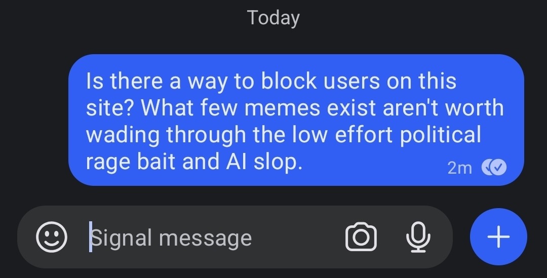 Is there a way to block users on this site? What few memes exist aren't worth wading through the low effort political rage bait and AI slop.