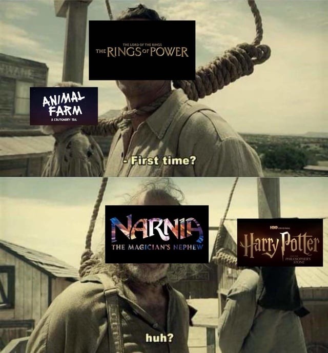 The Lord of the Rings: The Rings of Power and Animal Farm: A Cautionary Tail are depicted with a noose around their neck. Another character asks, 'First time?'. Below, Narnia: The Magician's Nephew and Harry Potter and the Philosopher's Stone are shown with the same character, who looks confused and says, 'huh?'