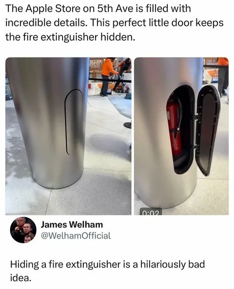 The Apple Store on 5th Ave is filled with incredible details. This perfect little door keeps the fire extinguisher hidden. James Welham @WelhamOfficial Hiding a fire extinguisher is a hilariously bad idea.